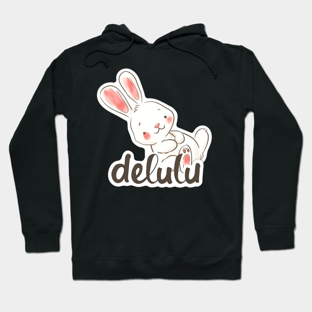 Delulu Easter Bunny Hoodie by MaystarUniverse